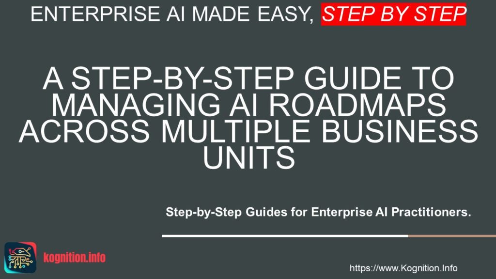 Managing AI Roadmaps Across Multiple Business Units