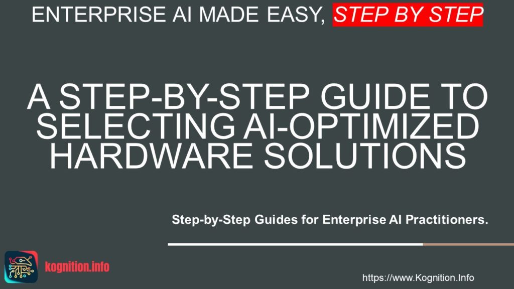 Selecting AI-Optimized Hardware Solutions