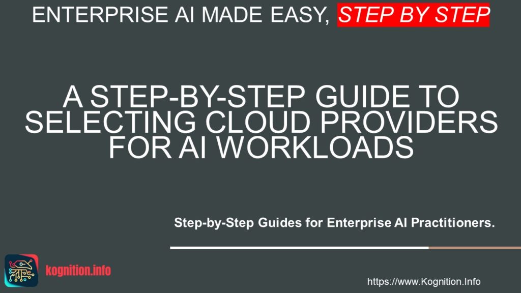 Selecting Cloud Providers for AI Workloads