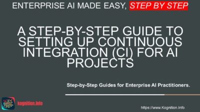 Setting Up Continuous Integration (CI) for AI Projects