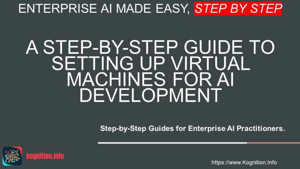 Setting Up Virtual Machines for AI Development
