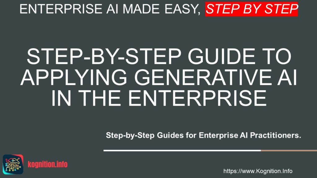 Applying Generative AI in the Enterprise