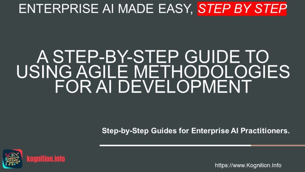 Using Agile Methodologies for AI Development