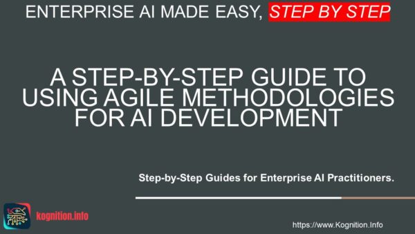 Using Agile Methodologies for AI Development