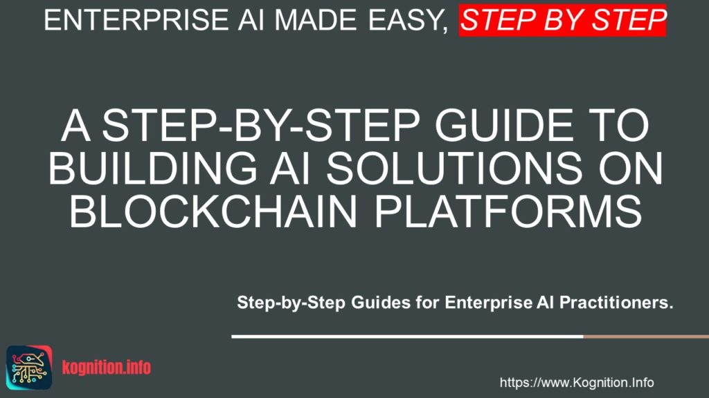 Building AI Solutions on Blockchain Platforms