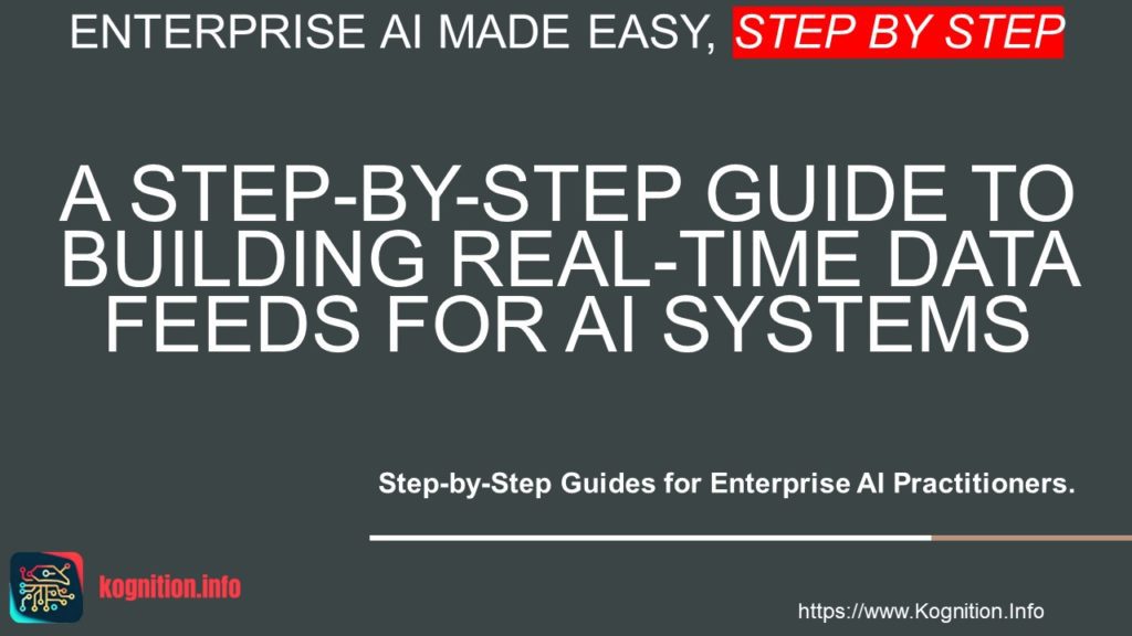 Building Real-Time Data Feeds for AI Systems
