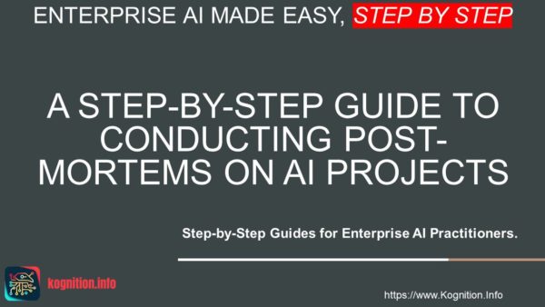 Conducting Post-Mortems on AI Projects