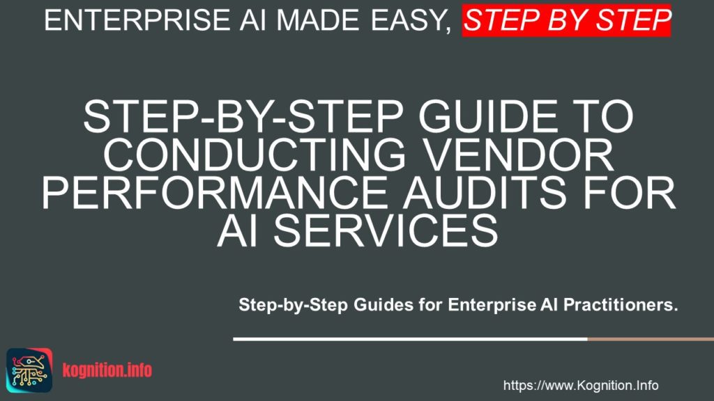 Conducting Vendor Performance Audits for AI Services