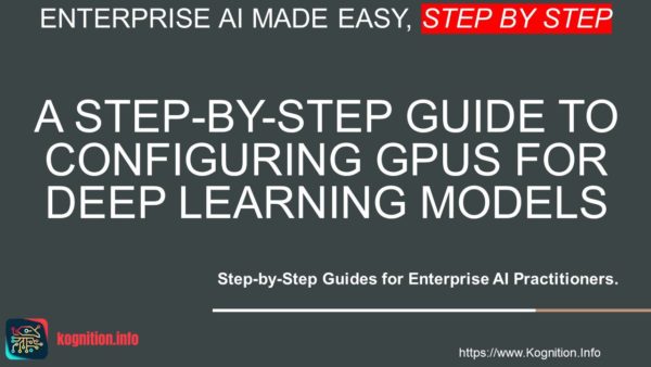 Configuring GPUs for Deep Learning Models