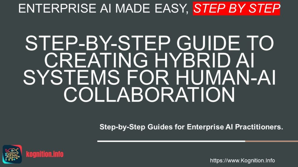 Creating Hybrid AI Systems for Human-AI Collaboration