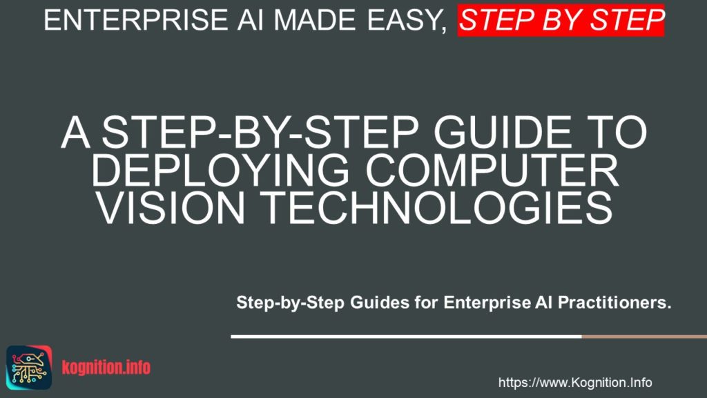 Deploying Computer Vision Technologies