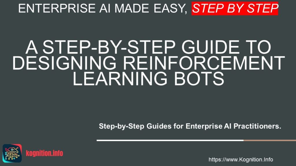 Designing Reinforcement Learning Bots