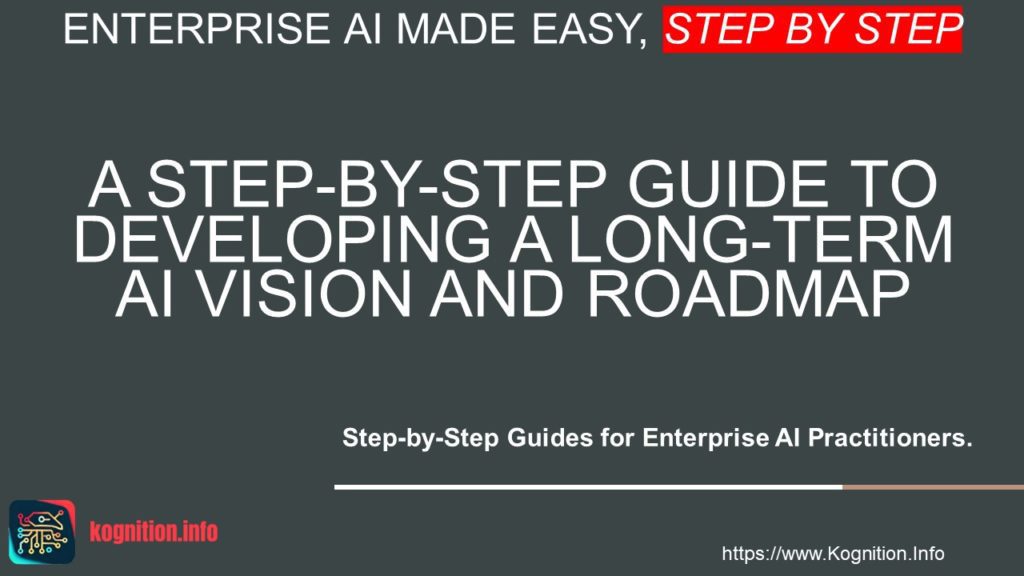 Developing a Long-term AI Vision and Roadmap