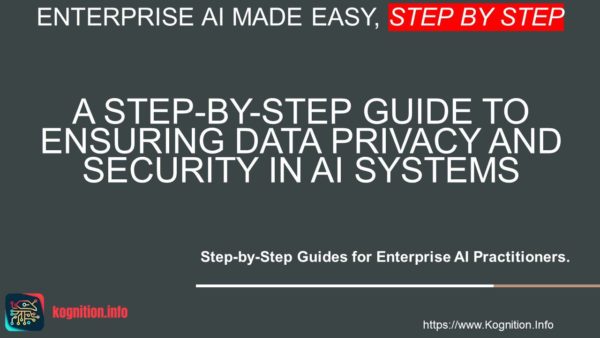 Ensuring Data Privacy and Security in AI Systems