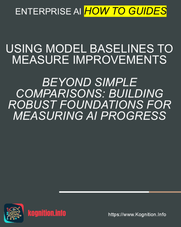 Using Model Baselines to Measure Improvements