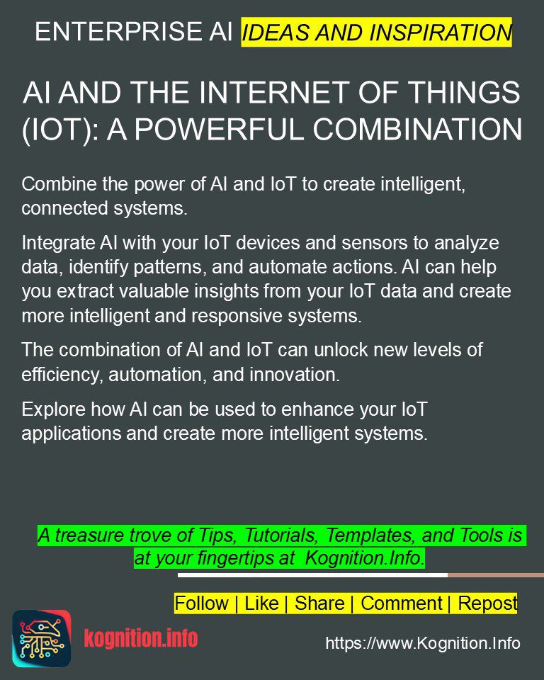 AI and the Internet of Things (IoT): A Powerful Combination