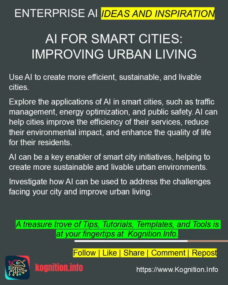 AI for Smart Cities: Improving Urban Living