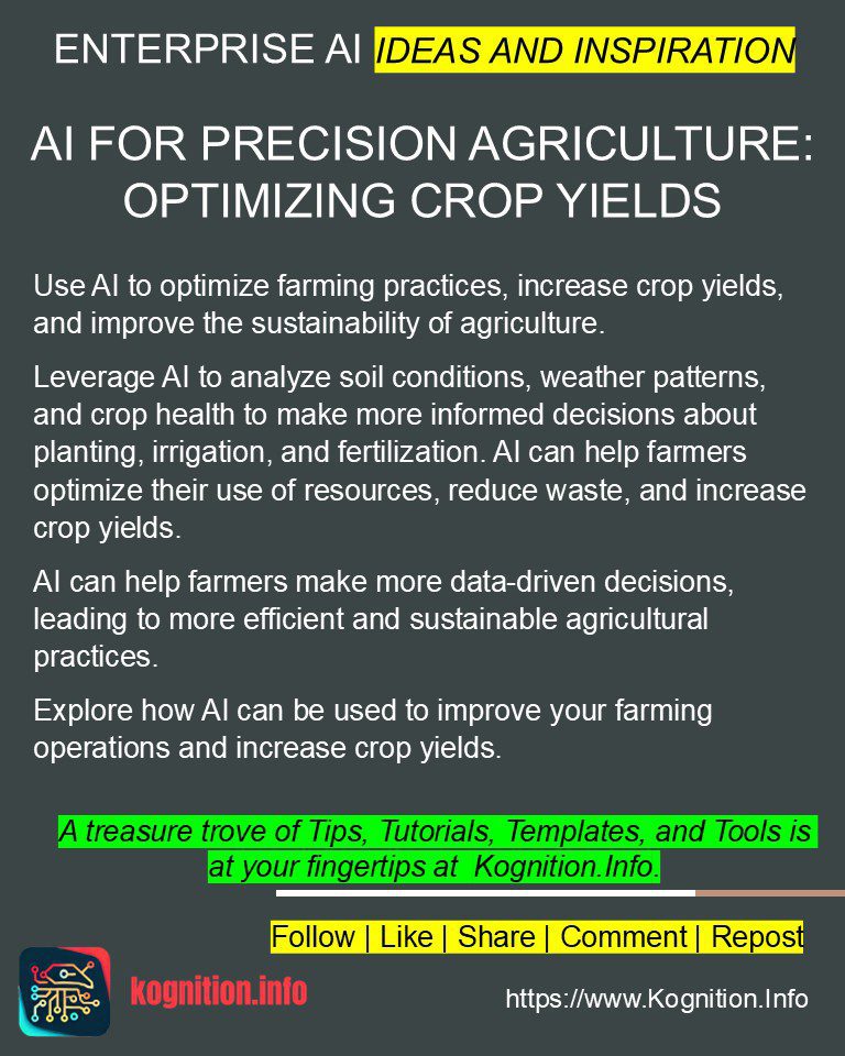 AI for Precision Agriculture: Optimizing Crop Yields
