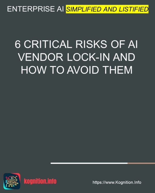 6 Critical Risks of AI Vendor Lock-in and How to Avoid Them