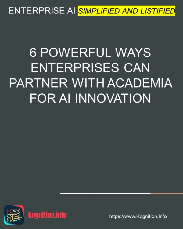 6 Powerful Ways Enterprises Can Partner with Academia for AI Innovation