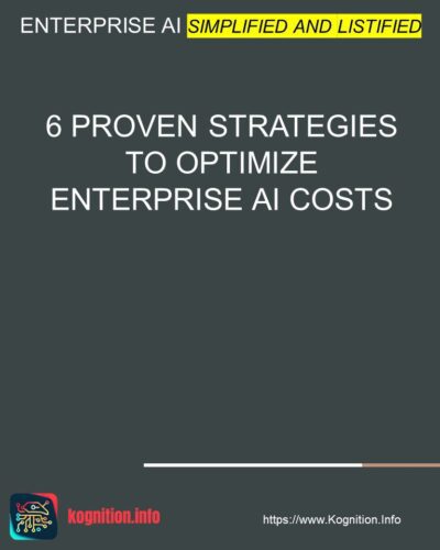6 Proven Strategies to Optimize Enterprise AI Costs