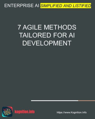 7 Agile Methods Tailored for AI Development