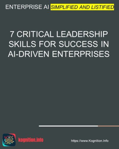 7 Critical Leadership Skills for Success in AI-Driven Enterprises