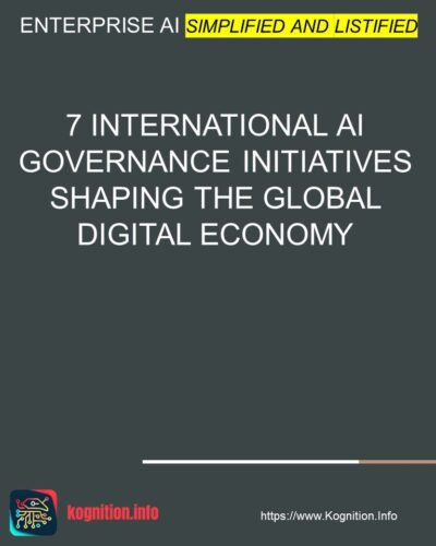 7 International AI Governance Initiatives Shaping the Global Digital Economy
