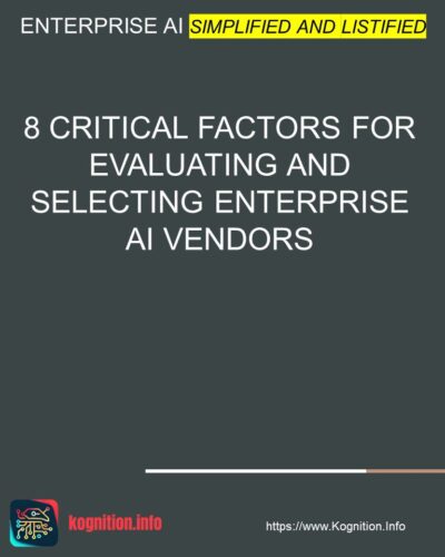 8 Critical Factors for Evaluating and Selecting Enterprise AI Vendors