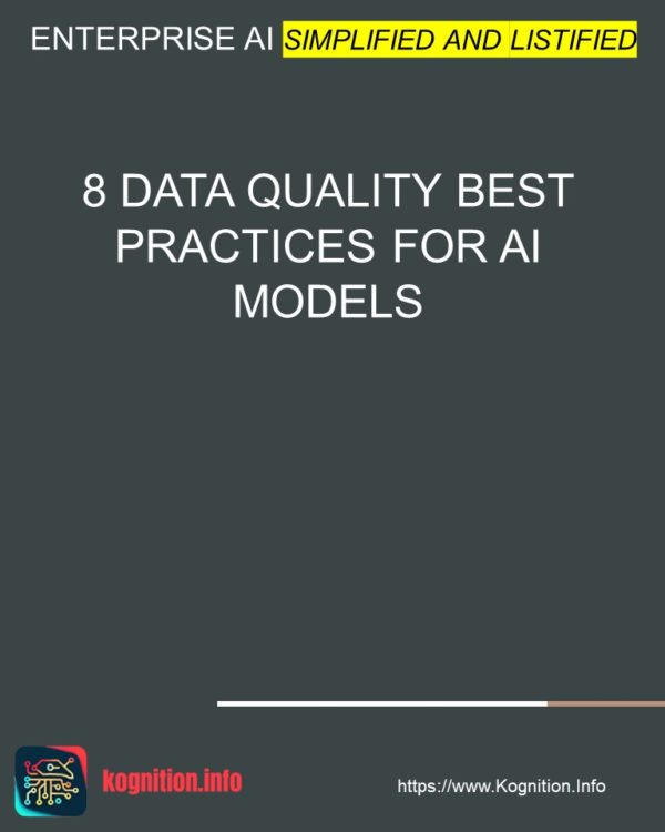 8 Data Quality Best Practices for AI Models