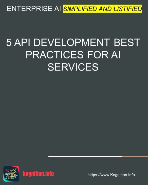5 API Development Best Practices for AI Services