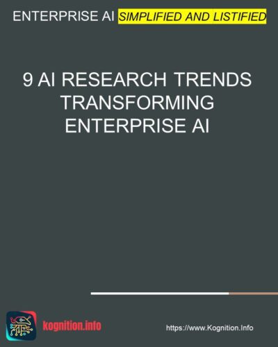 9 AI Research Trends Transforming Enterprise AI