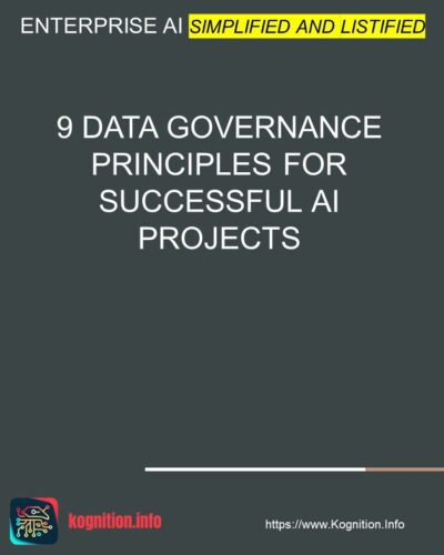 9 Data Governance Principles for Successful AI Projects