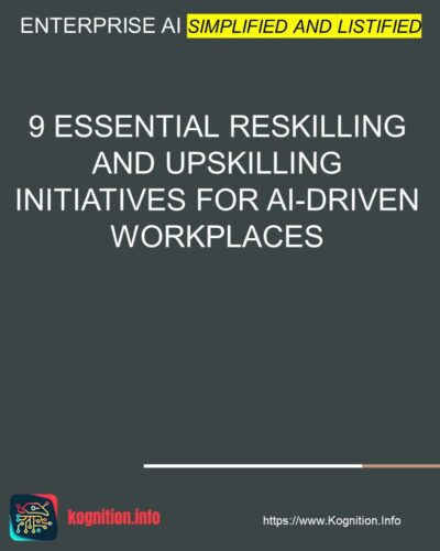 9 Essential Reskilling and Upskilling Initiatives for AI-Driven Workplaces