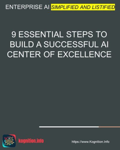 9 Essential Steps to Build a Successful AI Center of Excellence