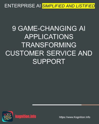 9 Game-Changing AI Applications Transforming Customer Service