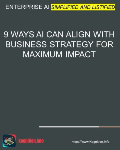 9 Ways AI Can Align with Business Strategy for Maximum Impact