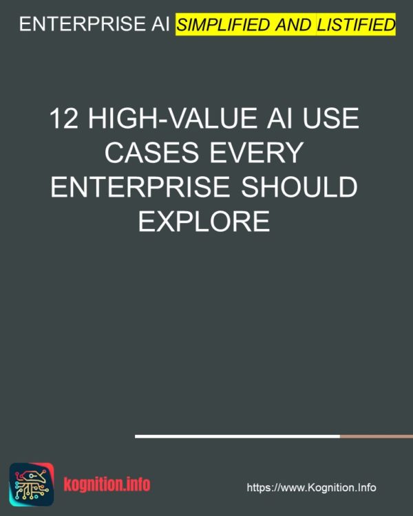 12 High-Value AI Use Cases Every Enterprise Should Explore
