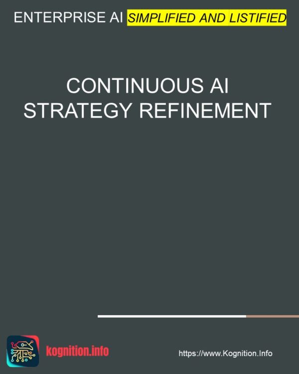 Continuous AI Strategy Refinement