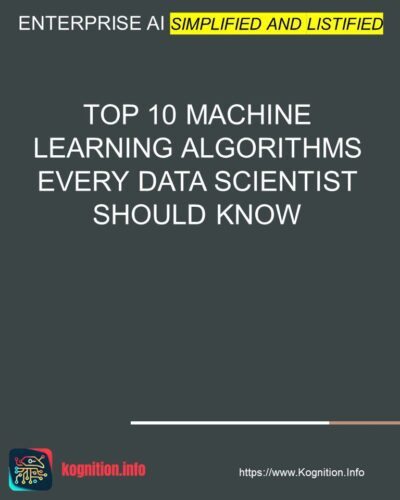 Top 10 Machine Learning Algorithms Every Data Scientist Should Know