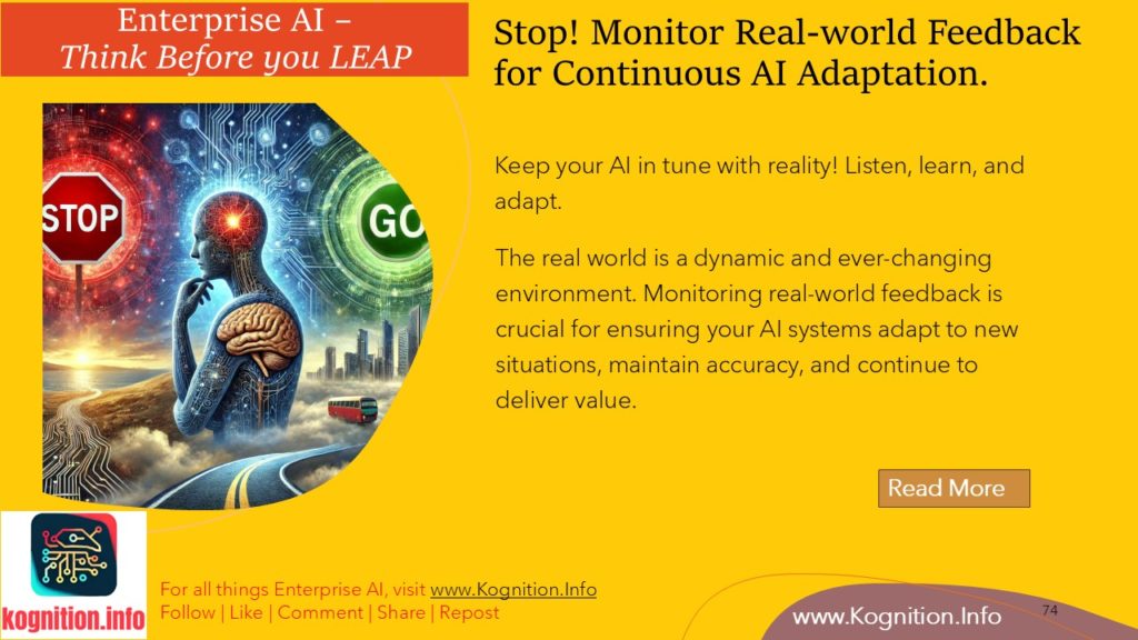 Stop! Monitor Real-world Feedback for Continuous AI Adaptation.